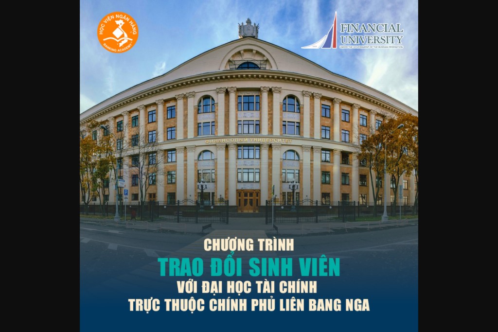 Đại học Tài chính Nga và Học viện Ngân hàng trao đổi sinh viên